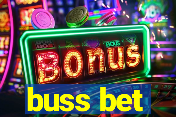 buss bet